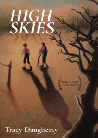Title: High Skies, Author: Tracy Daugherty
