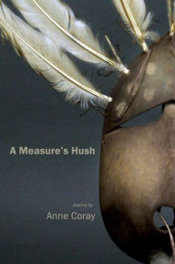 Title: A Measure's Hush, Author: Anne Coray
