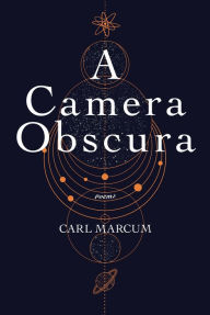 Title: A Camera Obscura, Author: Carl Marcum