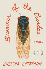 Title: Summer of the Cicadas, Author: Chelsea Catherine