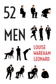 Title: 52 Men, Author: Louise Wareham Leonard