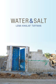 Title: Water & Salt, Author: Lena Khalaf Tuffaha