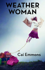 Title: Weather Woman, Author: Cai Emmons