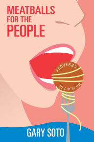 Title: Meatballs for the People, Author: Gary Soto