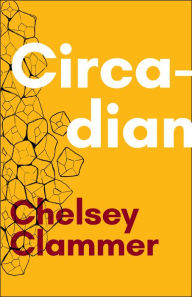 Title: Circadian, Author: Chelsey Clammer