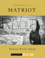 MAKING OF A MATRIOT, THE