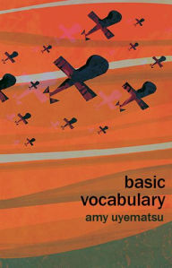 Title: Basic Vocabulary, Author: Amy Uyematsu