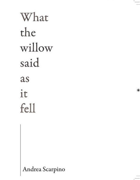 What the Willow Said as It Fell