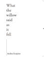 What the Willow Said as It Fell