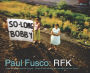 Paul Fusco: RFK