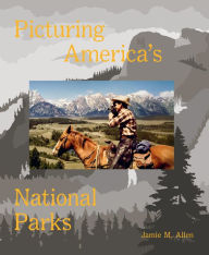 Title: Picturing America's National Parks, Author: Jamie M. Allen