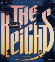 Title: The Heights: Matthew Porter's Photographs of Flying Cars, Author: Matthew Porter