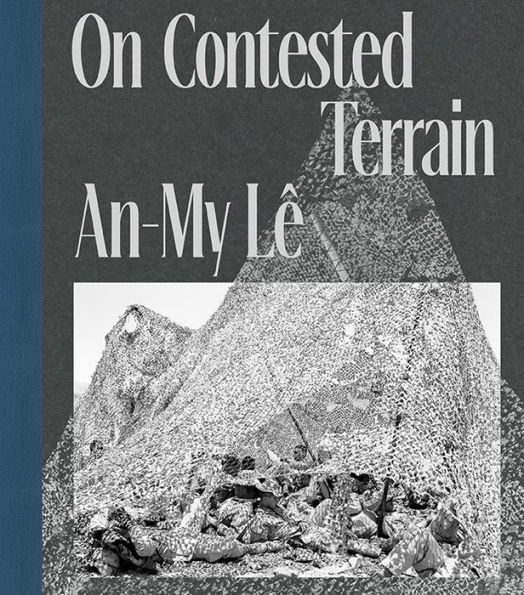 An-My L : On Contested Terrain