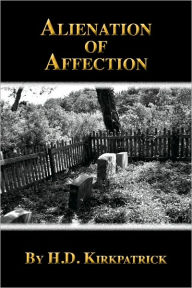 Title: Alienation of Affection, Author: H.D. Kirkpatrick