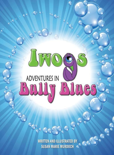 Iwogs Adventures in Bully Blues