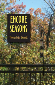 Title: Encore Seasons, Author: Thomas Peter Bennett