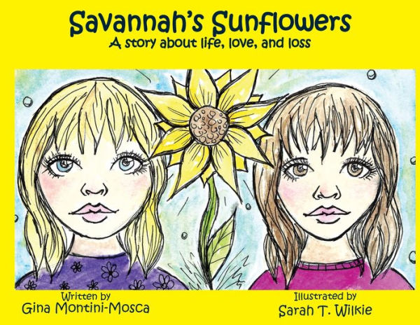 Savannah's Sunflowers: A story about life, love, and loss