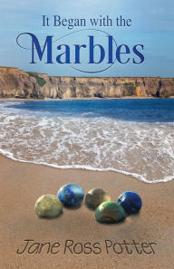 Title: It Began with the Marbles, Author: Jane Ross Potter