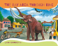 Title: The Bay Area through Time, Author: Laura Cunningham