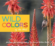 Title: Wild Colors of the West, Author: Elaine Miller Bond