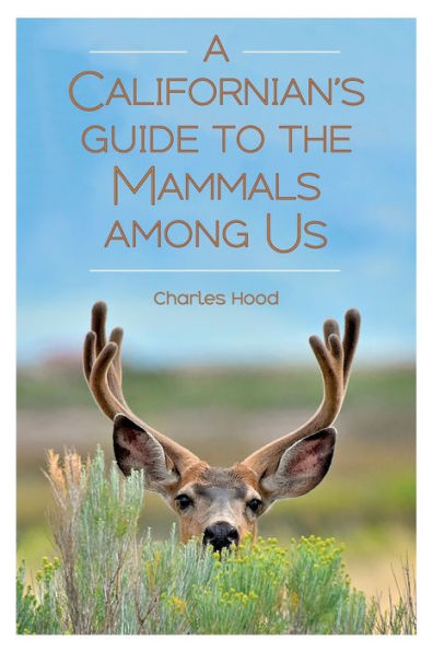 A Californian's Guide to the Mammals Among Us