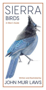 Title: Sierra Birds: A Hiker's Guide, Author: John Muir Laws