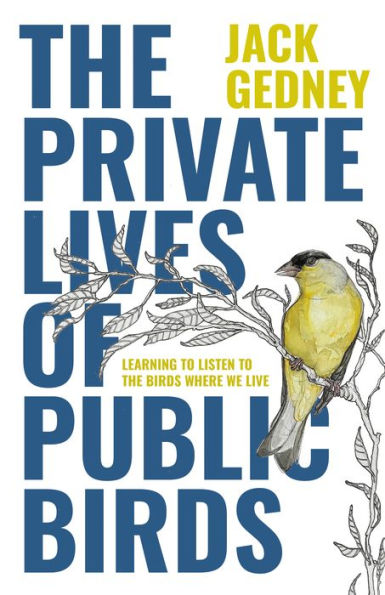 the Private Lives of Public Birds: Learning to Listen Birds Where We Live