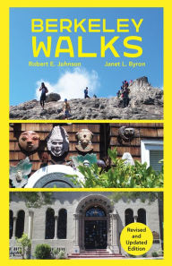 Title: Berkeley Walks: Revised and Updated Edition, Author: Janet Byron