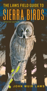 Title: The Laws Field Guide to Sierra Birds, Author: John Muir Laws