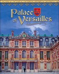 Title: Palace of Versailles: France's Royal Jewel, Author: Linda Tagliaferro