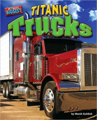 Title: Titanic Trucks, Author: Meish Goldish