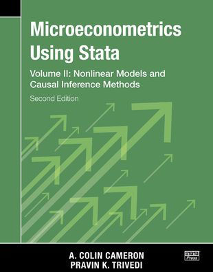 Microeconometrics Using Stata, Second Edition, Volume II: Nonlinear Models and Casual Inference Methods
