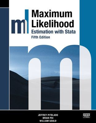 Maximum Likelihood Estimation with Stata, Fifth Edition