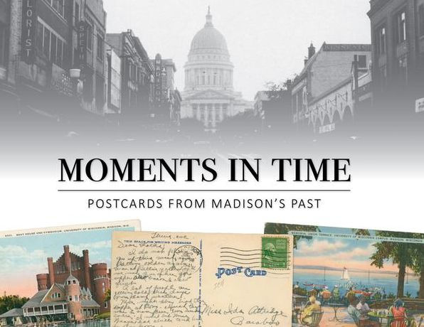 Moments in Time: Postcards from Madison's Past