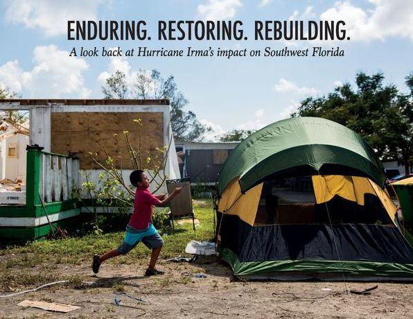 Enduring. Restoring. Rebuilding.: Southwest Florida Looks Back on Hurricane Irma's Impact