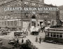 Greater Akron Memories: A Pictorial History of the 1800s through the 1930s