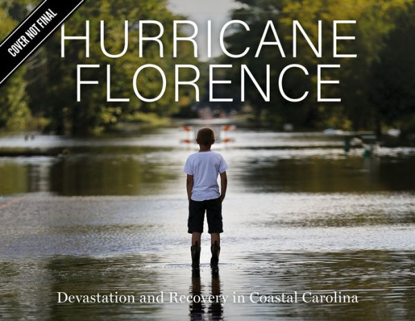 Hurricane Florence: Devastation and Recovery in Coastal Carolina