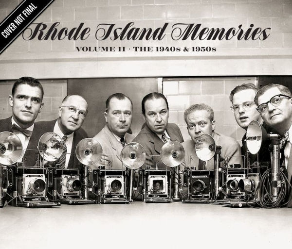 Rhode Island Memories II: The 1940s & 1950s