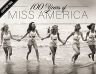 Download ebooks in the uk 100 Years of Miss America 9781597258951 MOBI PDB PDF (English Edition)