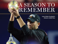 Audio book and ebook free download A Season to Remember: Iowa State Football's Historic 2020 Run DJVU MOBI by The Des Moines Register