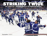 Rapidshare ebooks and free ebook download Striking Twice: The Tampa Bay Lightning Repeat as Champions in 2021 in English