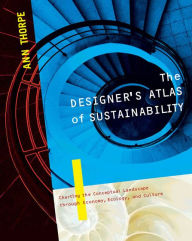 Title: The Designer's Atlas of Sustainability, Author: Ann Thorpe