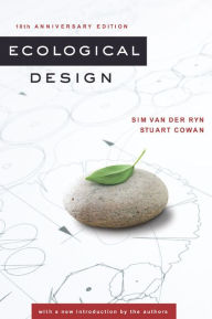 Title: Ecological Design, Tenth Anniversary Edition / Edition 10, Author: Sim Van der Ryn
