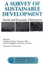 A Survey of Sustainable Development: Social And Economic Dimensions