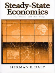 Title: Steady-State Economics: Second Edition With New Essays, Author: Herman E. Daly