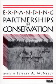 Title: Expanding Partnerships in Conservation, Author: Jeffrey A. McNeely