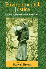 Title: Environmental Justice: Issues, Policies, and Solutions, Author: Roger Bezdek