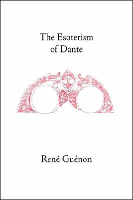 The Esoterism of Dante