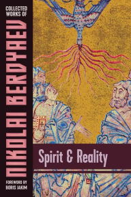 Title: Spirit and Reality / Edition 2, Author: Nikolai Berdyaev