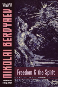 Title: Freedom and the Spirit / Edition 5, Author: Nikolai Berdyaev